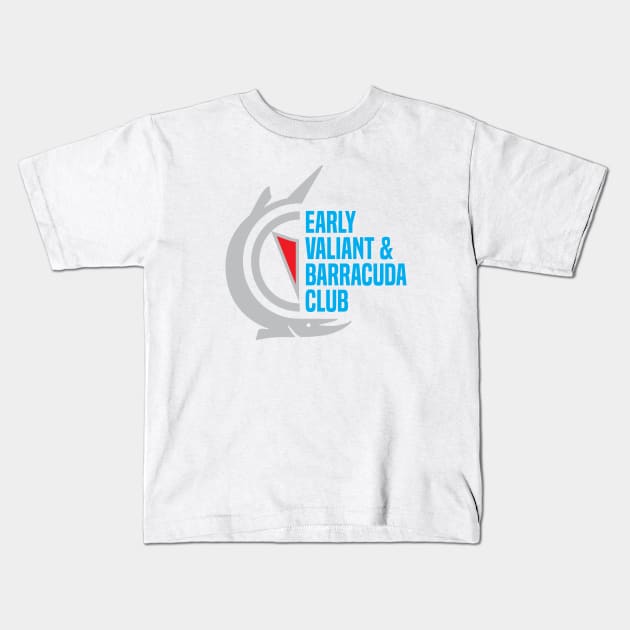 Early Valiant & Barracuda Club Shirt (Barracuda T-Shirt Back) Kids T-Shirt by jepegdesign